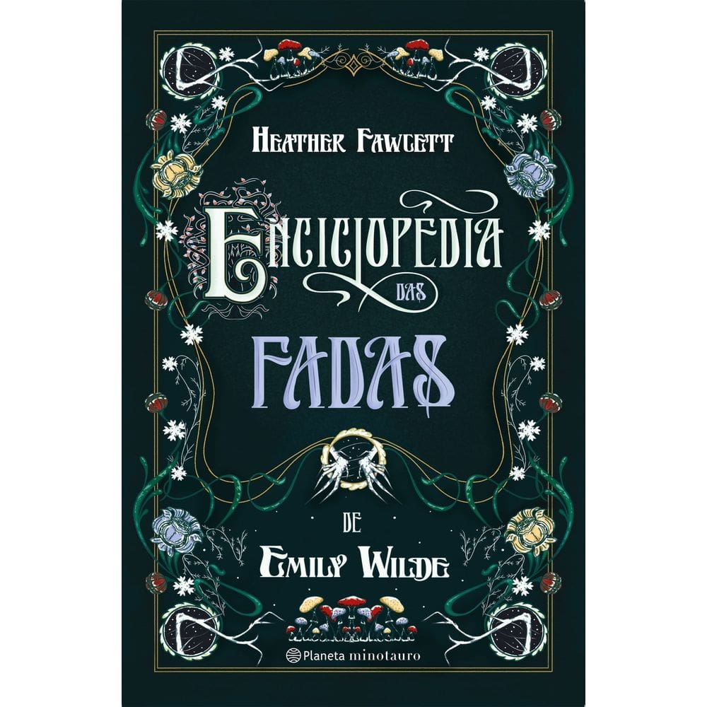 Enciclopédia Das Fadas de Emily Wilde