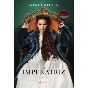 A Imperatriz - Baseado na Série da Netflix