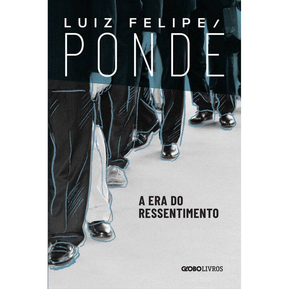 Era do Ressentimento, A