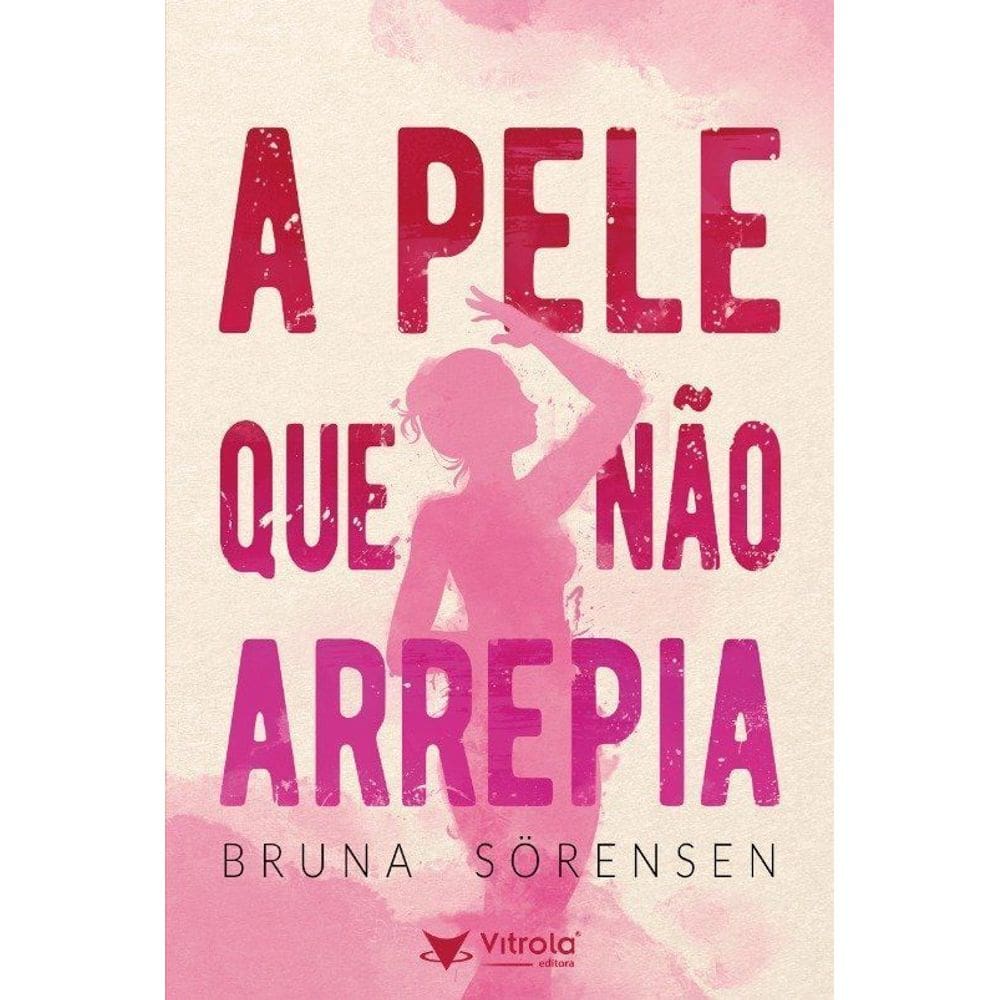 A Pele Que Não Arrepia