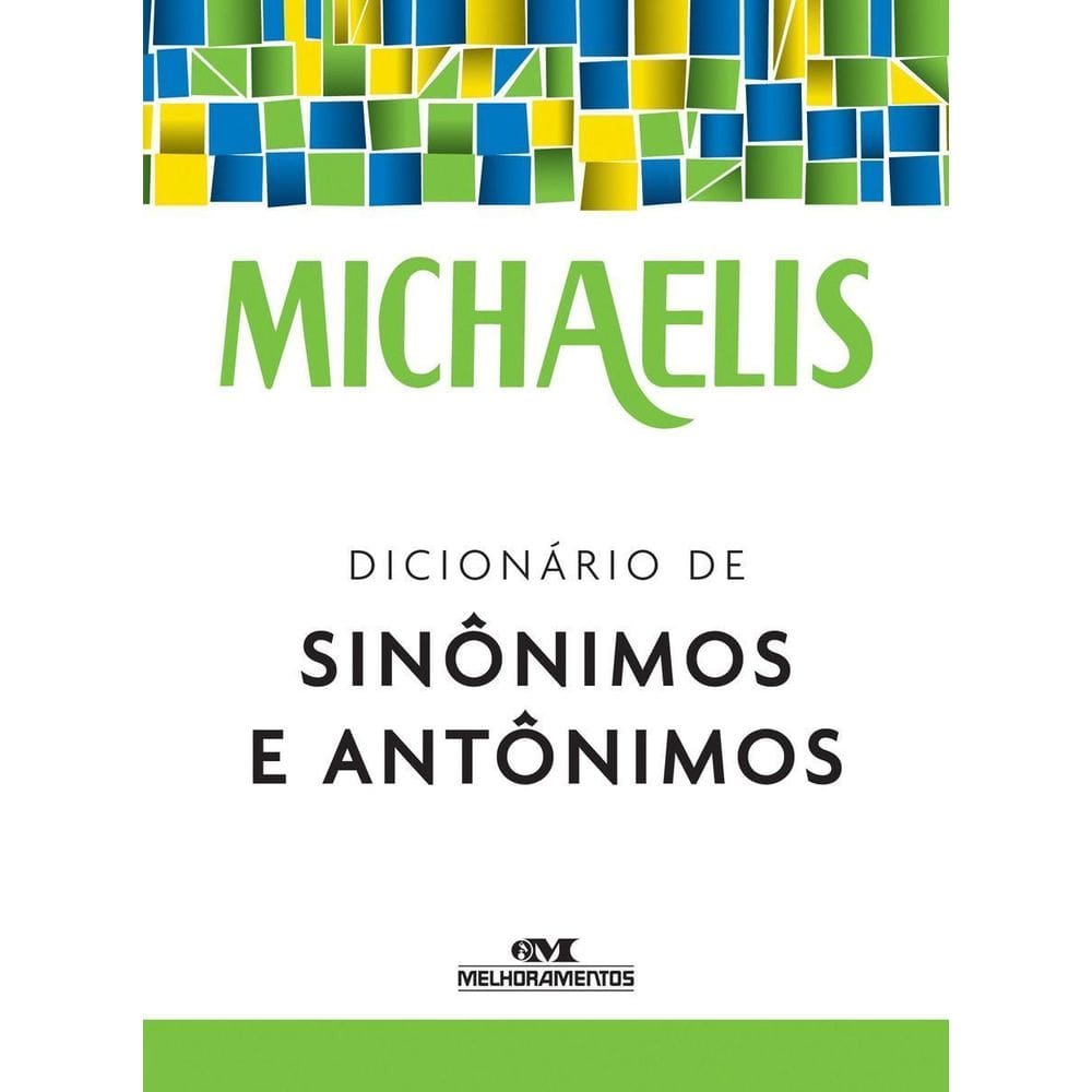 Michaelis Dicionário de Sinônimos e Antônimos