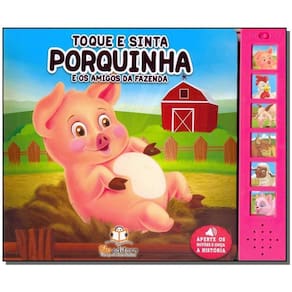 Toque e Sinta - Porquinho e os Amigos da Fazenda