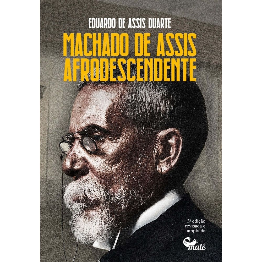 Machado De Assis Afrodescendente - Antologia e Crítica