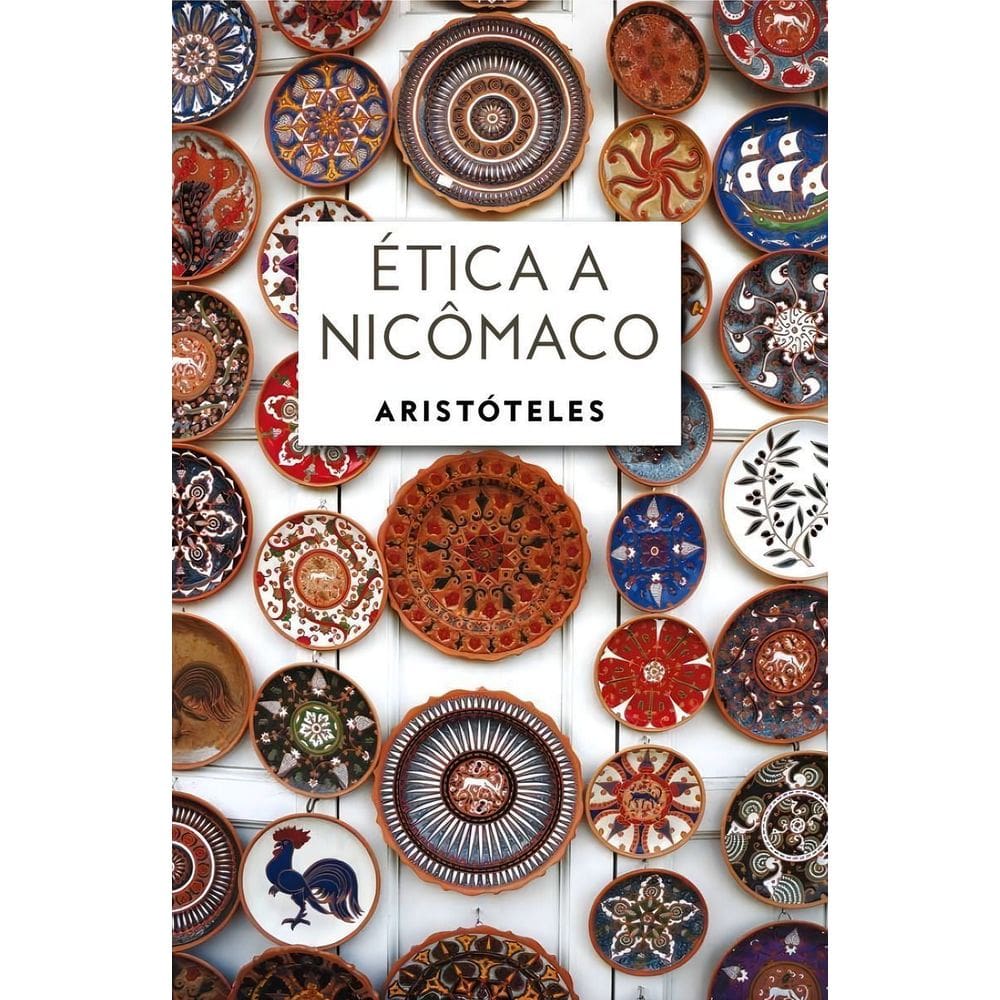 Ética a Nicômaco - Edição Especial