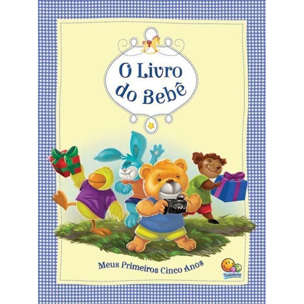Livro Do Bebe, O - Meus Primeiros Cinco Anos (Azul)