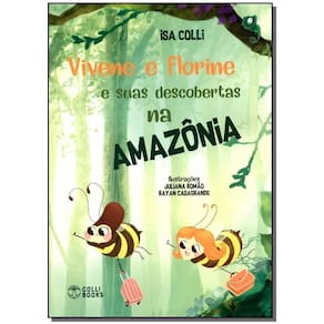Vivene e Florine e Suas Descobertas na Amazônia