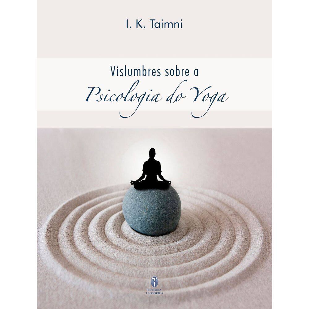 Vislumbres Sobre a Psicologia do Yoga