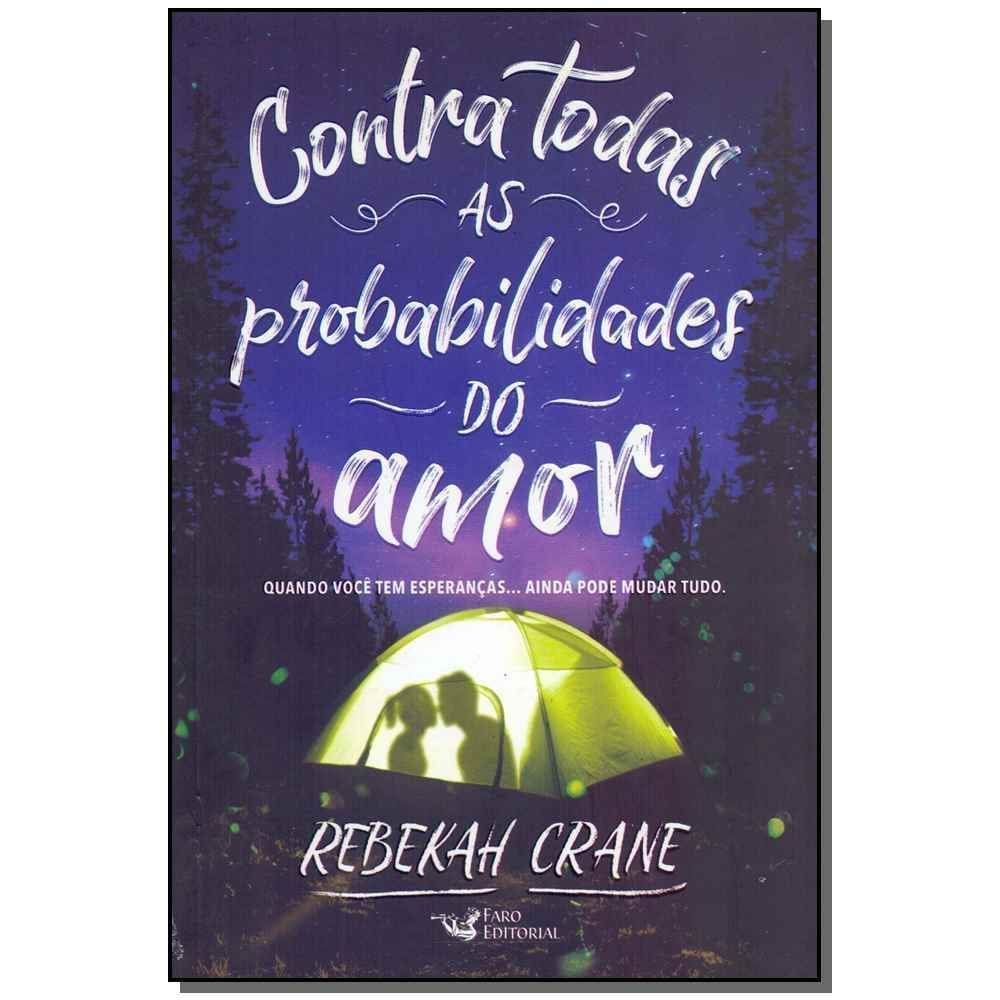 Contra Todas as Possibilidades do Amor