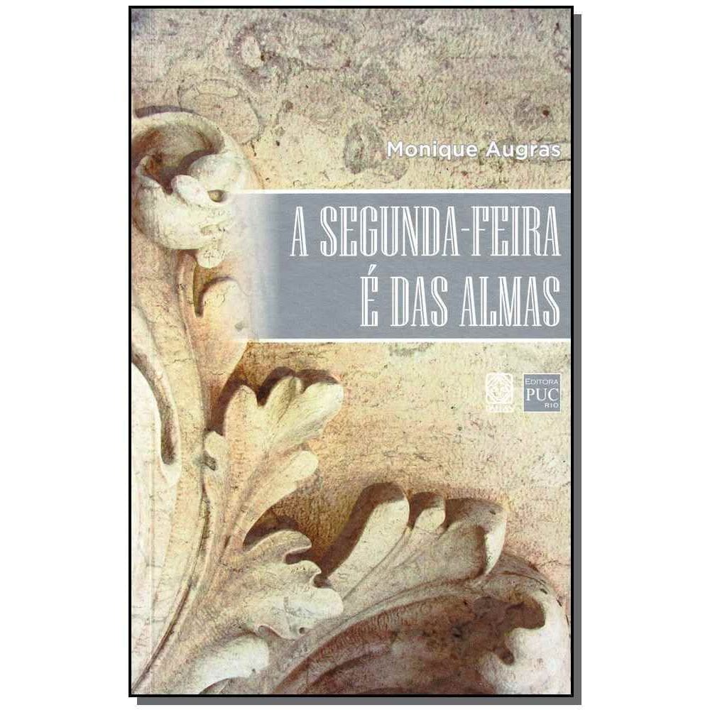 a Segunda-feira é Das Almas