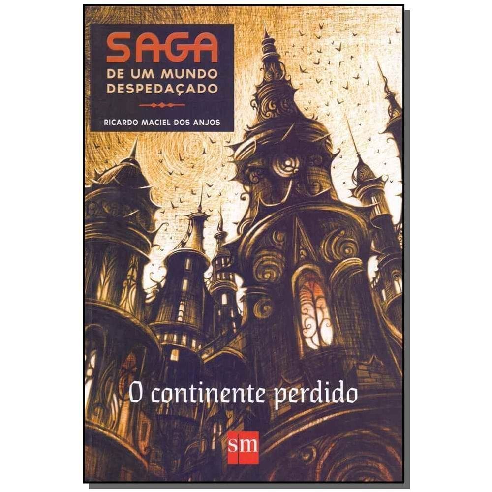 Saga de um mundo despedaçado - O continente perdido - 02Ed/16