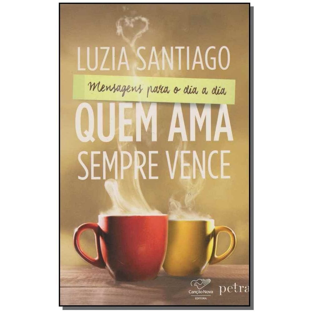 Quem Ama Sempre Vence