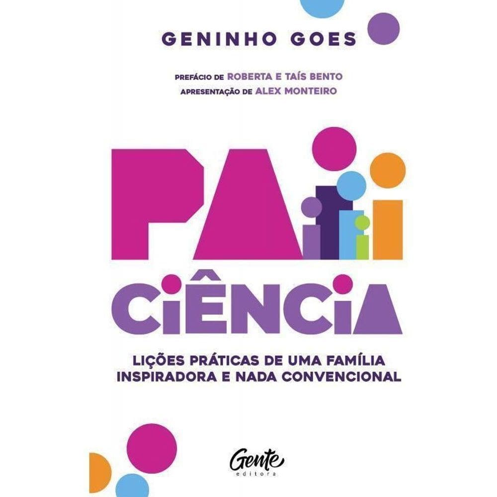 Paiciência - Lições Práticas de Uma Família Inspiradora e Nada Convencional