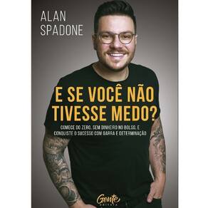 Se Você Não Tivesse Medo?, E