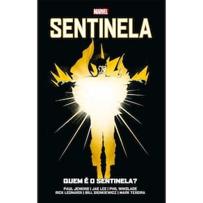 Sentinela - Quem é o Sentinela?