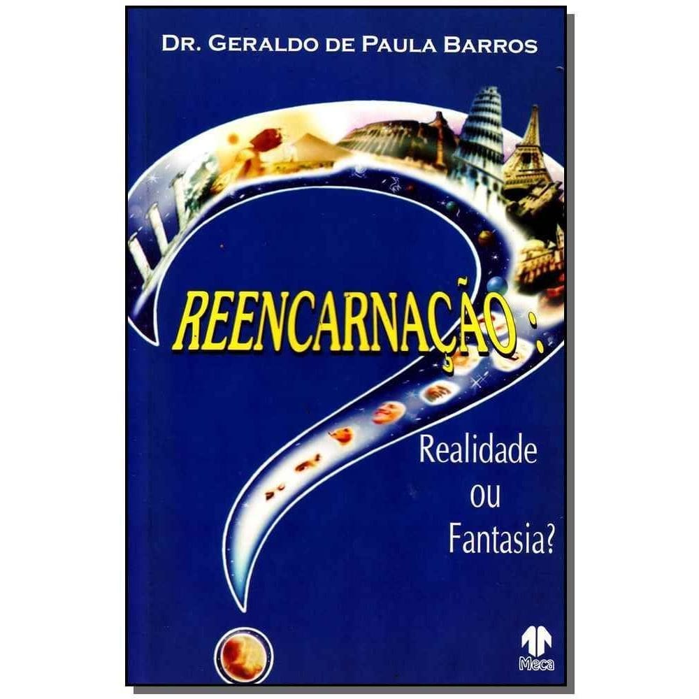 Reencarnação: Realidade Ou Fantasia?