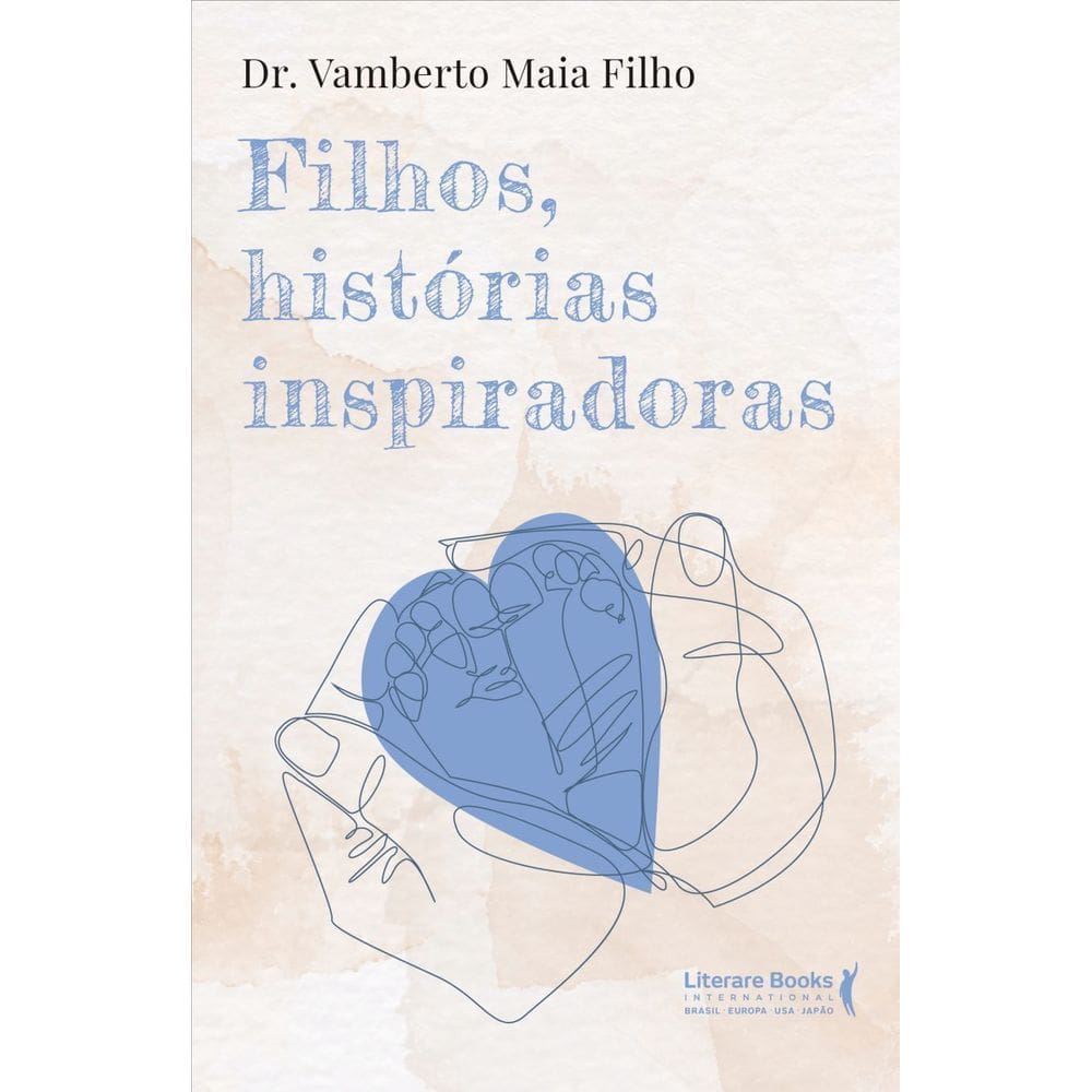 Filhos, Histórias Inspiradoras
