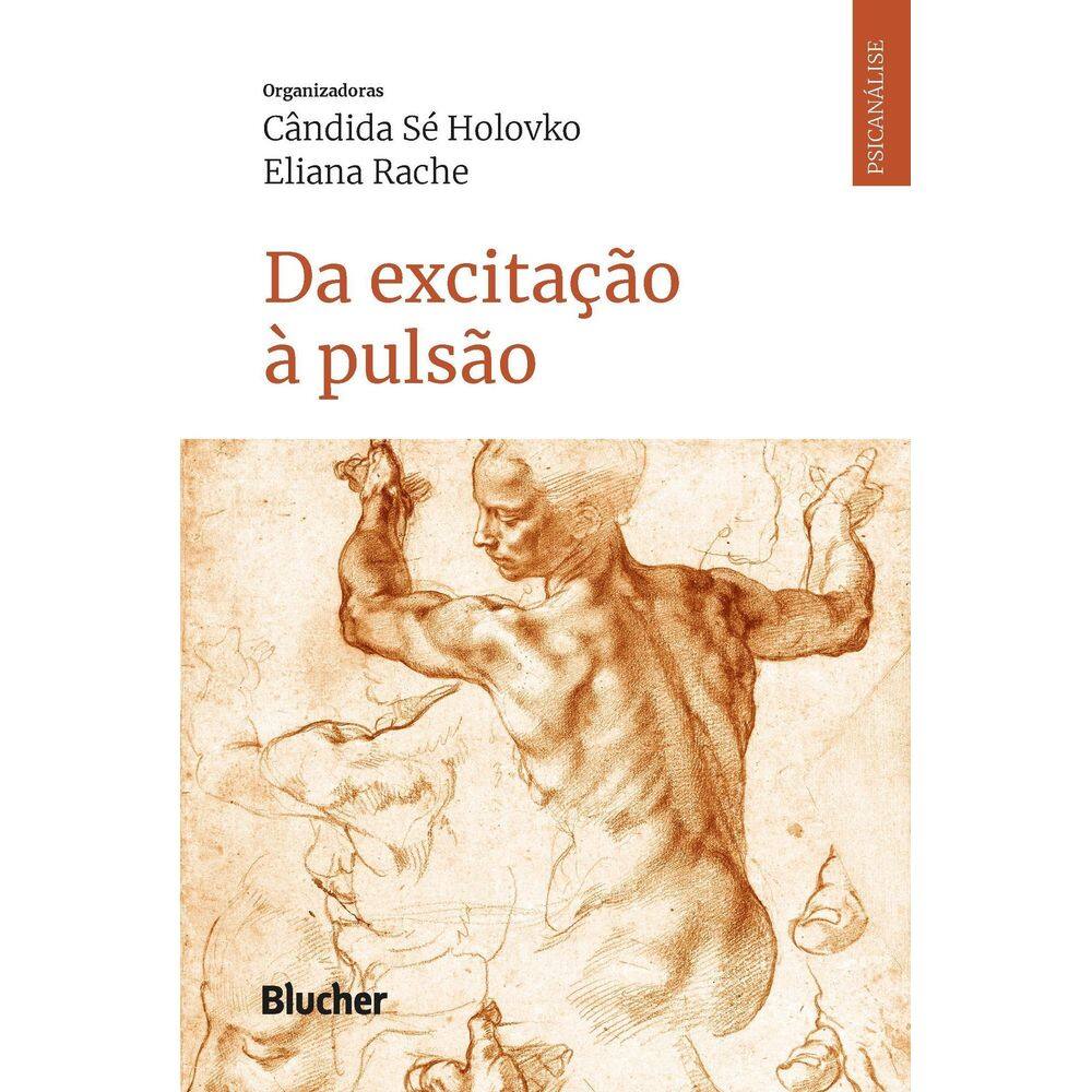 Da Excitação à Pulsão