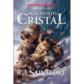 Lenda de Drizzt Vol Iv Fragmento de Cristal