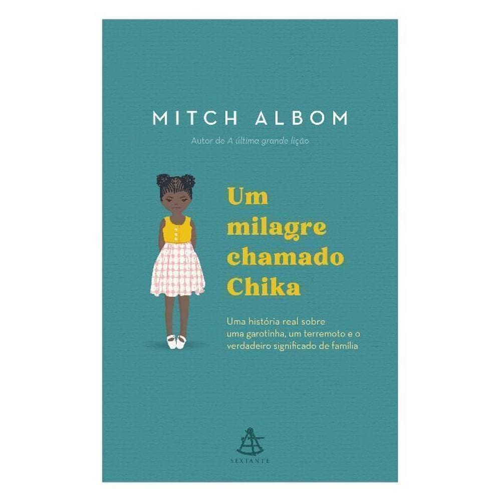 Um Milagre Chamado Chika - Uma História Real Sobre Uma Garotinha, Um Terremoto e o Verdadeiro Signif