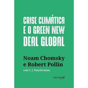 Crise Climática e o Green New Deal Global - a Economia Política Para Salvar o Planeta