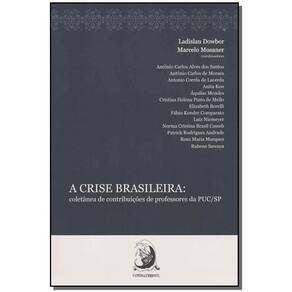 a Crise Brasileira - Coletânea De Contribuições De Professores Da Puc/sp