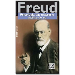 Psicologia Das Massas e Análise Do Eu