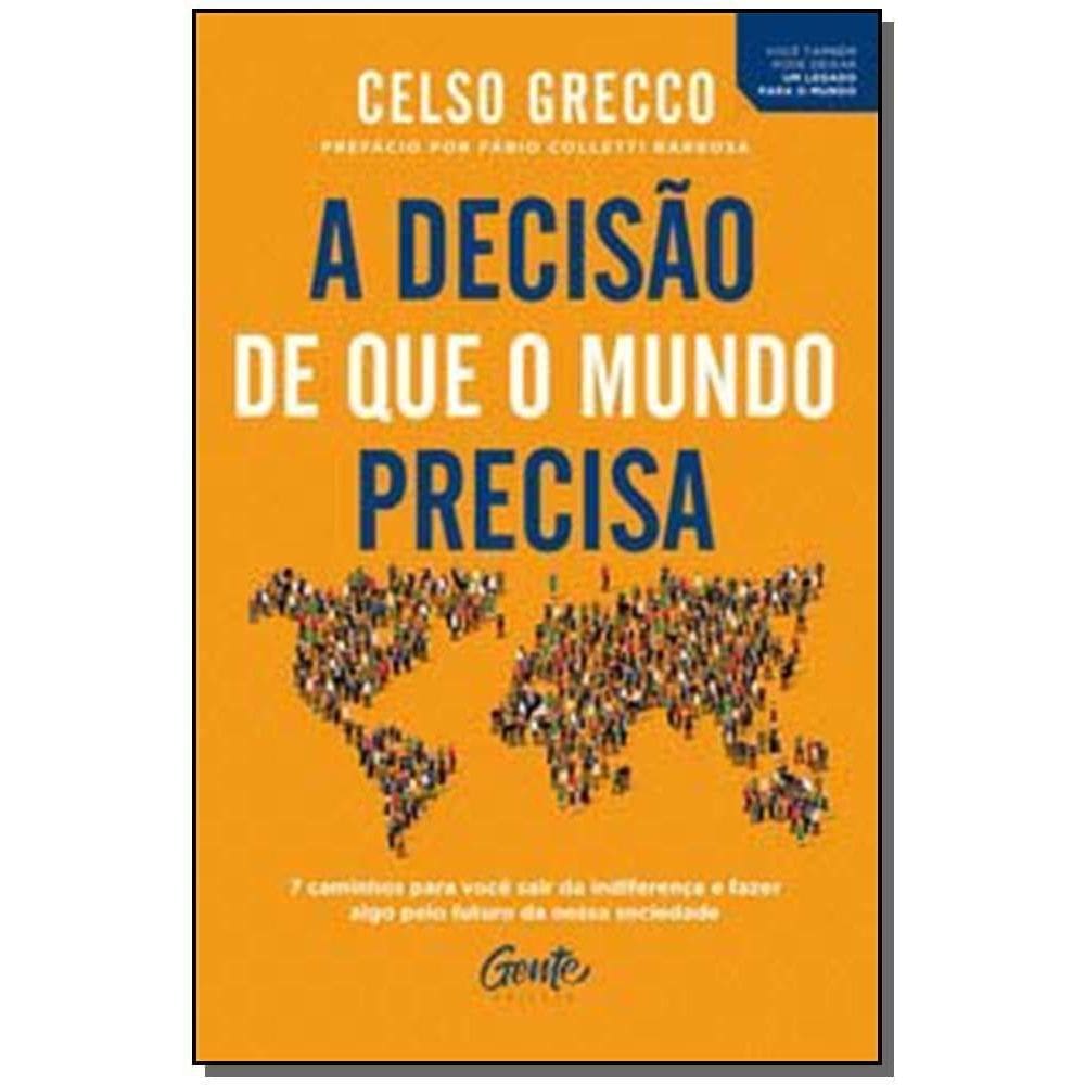 Decisão Que o Mundo Precisa, A