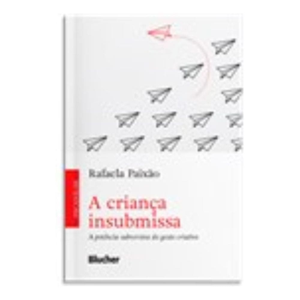 A Criança Insubmissa