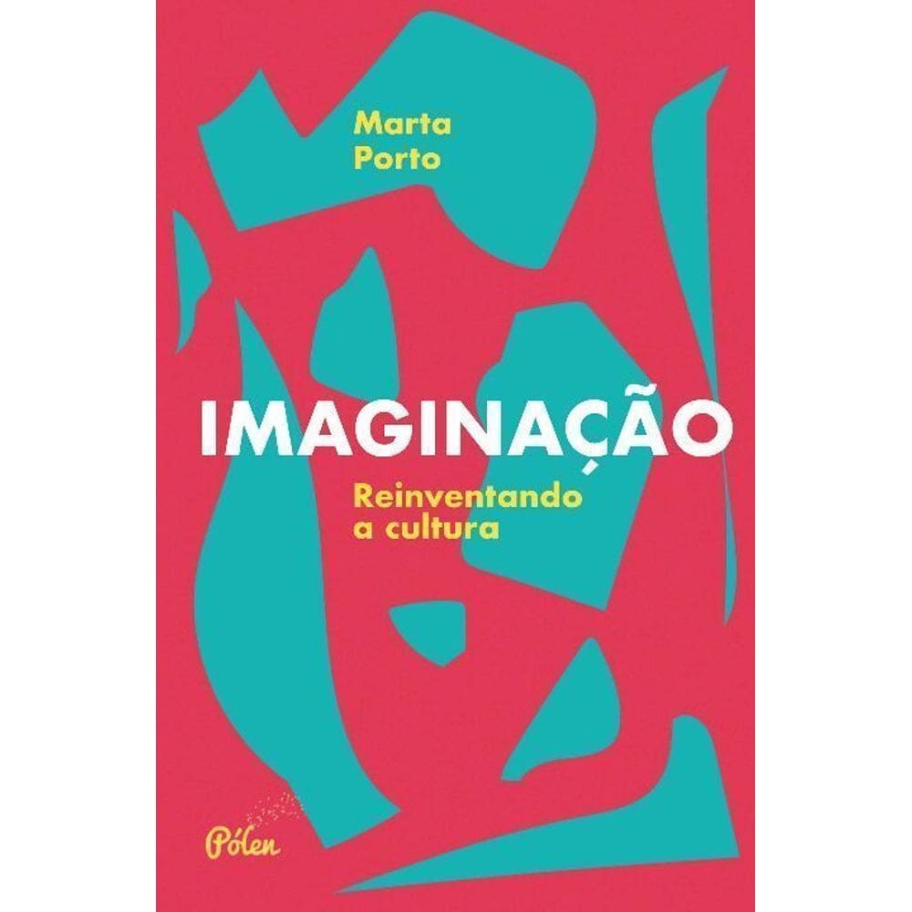 Imaginação - Reinventando a Cultura