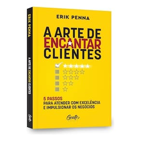 A Arte De Encantar Clientes