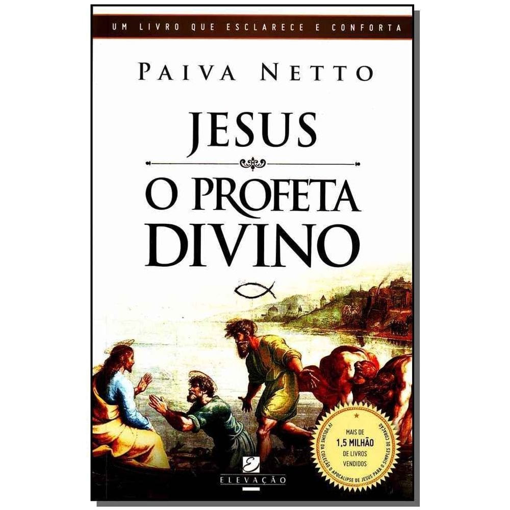 Jesus, o Profeta Divino