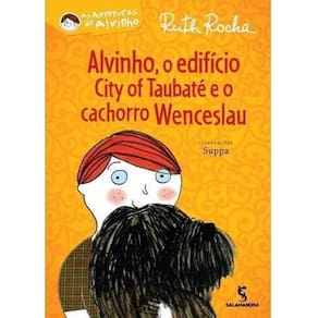 Alvinho, o Edifício City Of Taubaté e o Cachorro Wenceslau