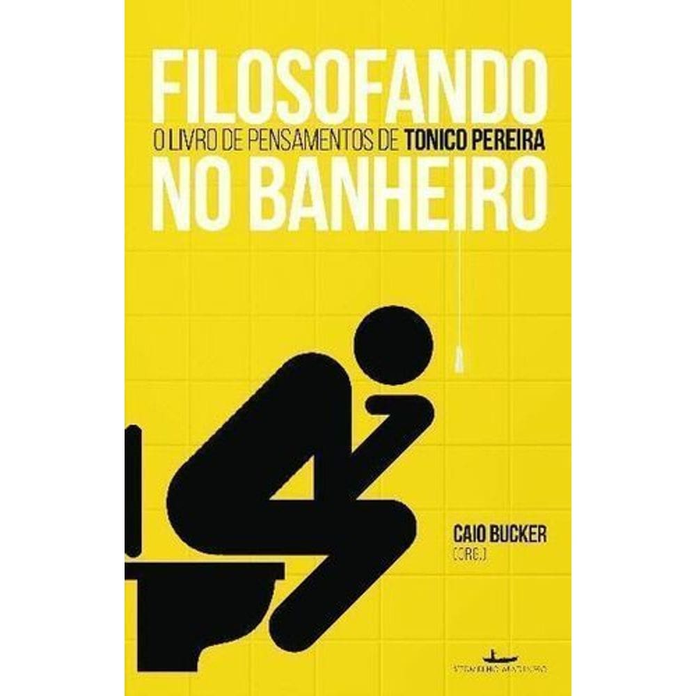 Filosofando No Banheiro