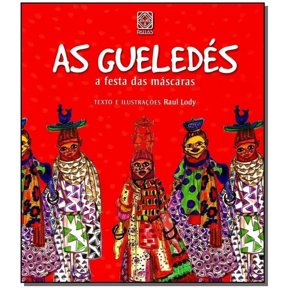 As Gueledes a Festa Das Mascaras