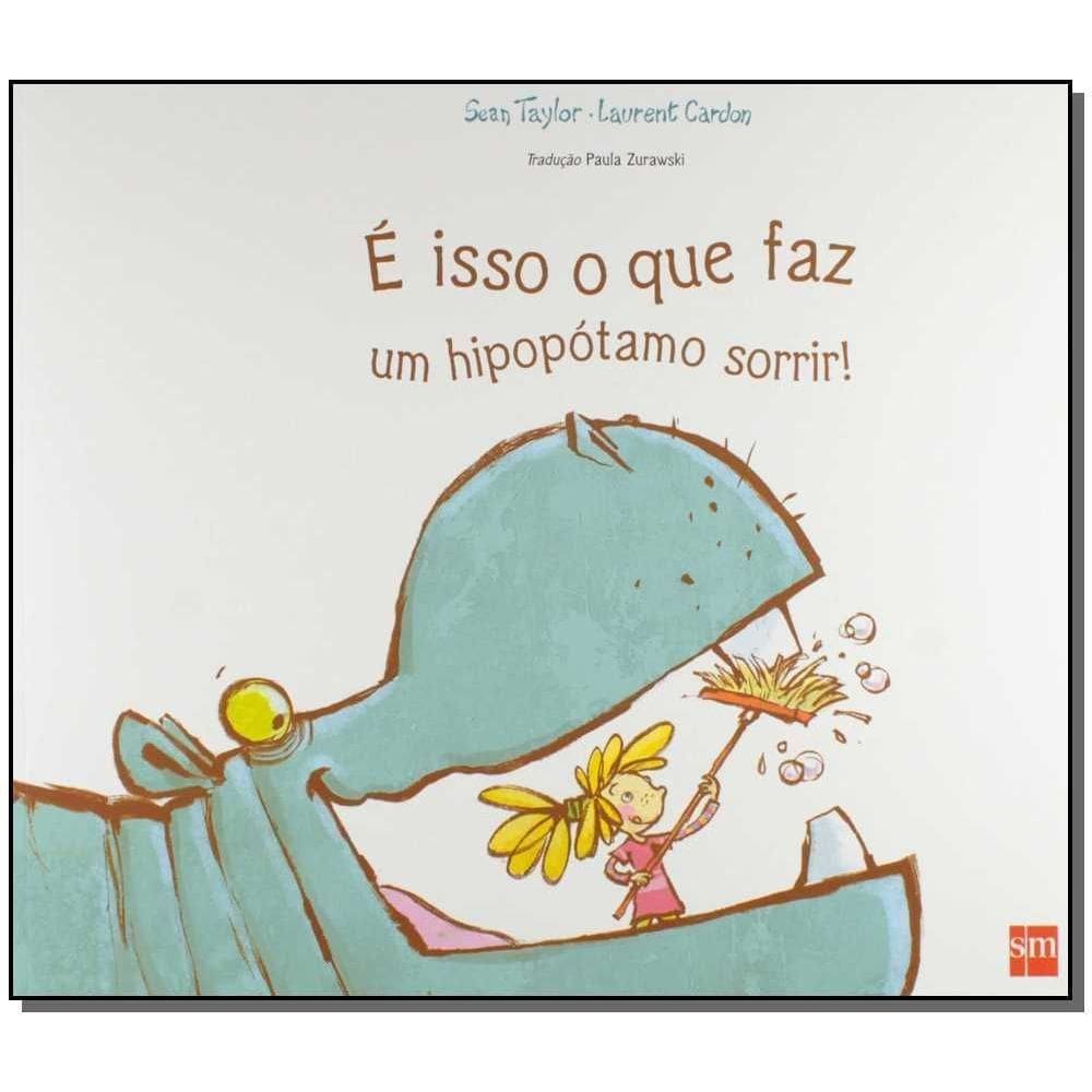 É isso o que faz um hipopótamo sorrir!