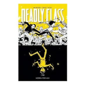 Deadly Class - Vol. 04: Morra por Mim