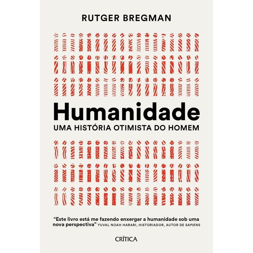 Humanidade - Uma História Otimista do Homem