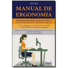 Manual de Ergonomia - Manual de Aplicação da Nr 17- 02Ed/18