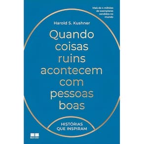 Quando Coisas Ruins Acontecem Com Pessoas Boas