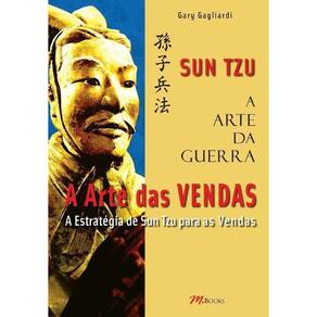 a Arte Da Guerra - a Arte Das Vendas - Sun Tzu