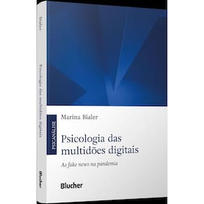 Psicologia Das Multidões Digitais - As Fake News na Pandemia