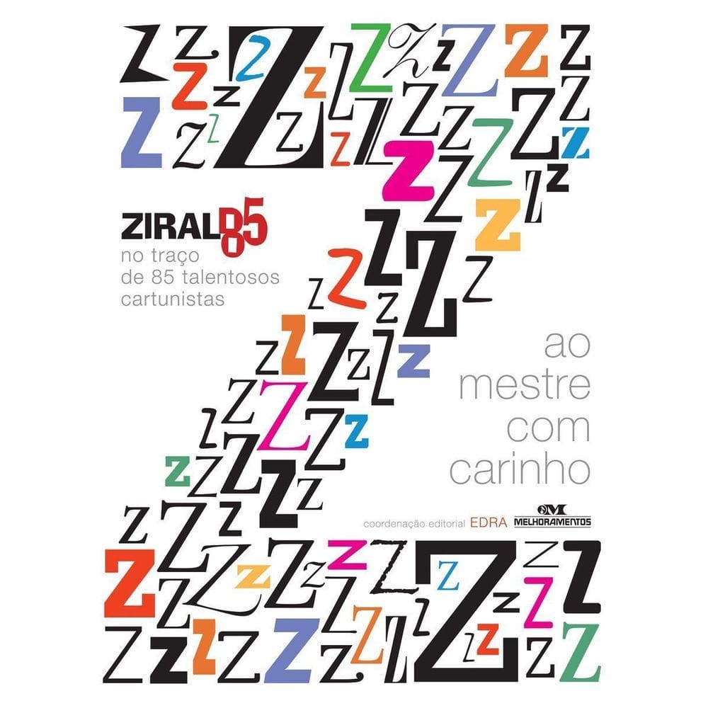 Ao Mestre Com Carinho - Ziraldo 85 Anos