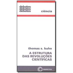 Estrutura das Revoluções Científicas, A