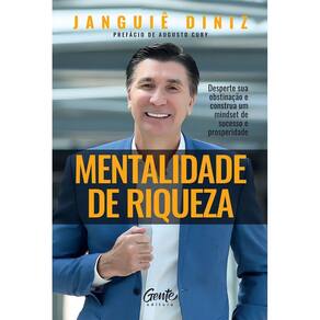 Mentalidade de Riqueza - Desperte Sua Obstinação e Construa Um Mindset de Sucesso e Prosperidade