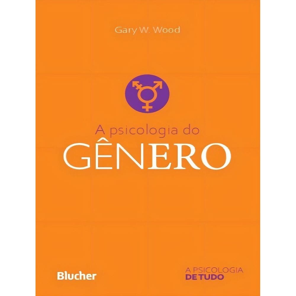 A Psicologia do Gênero
