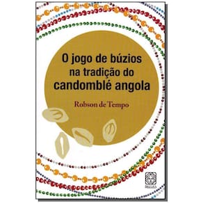 o Jogo De Búzios Na Tradição Do Candomblé Angola