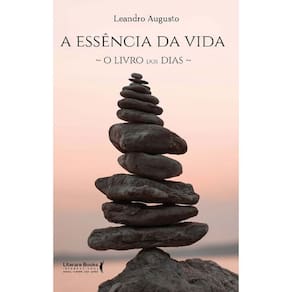 Essência da Vida, A - O Livro dos Dias