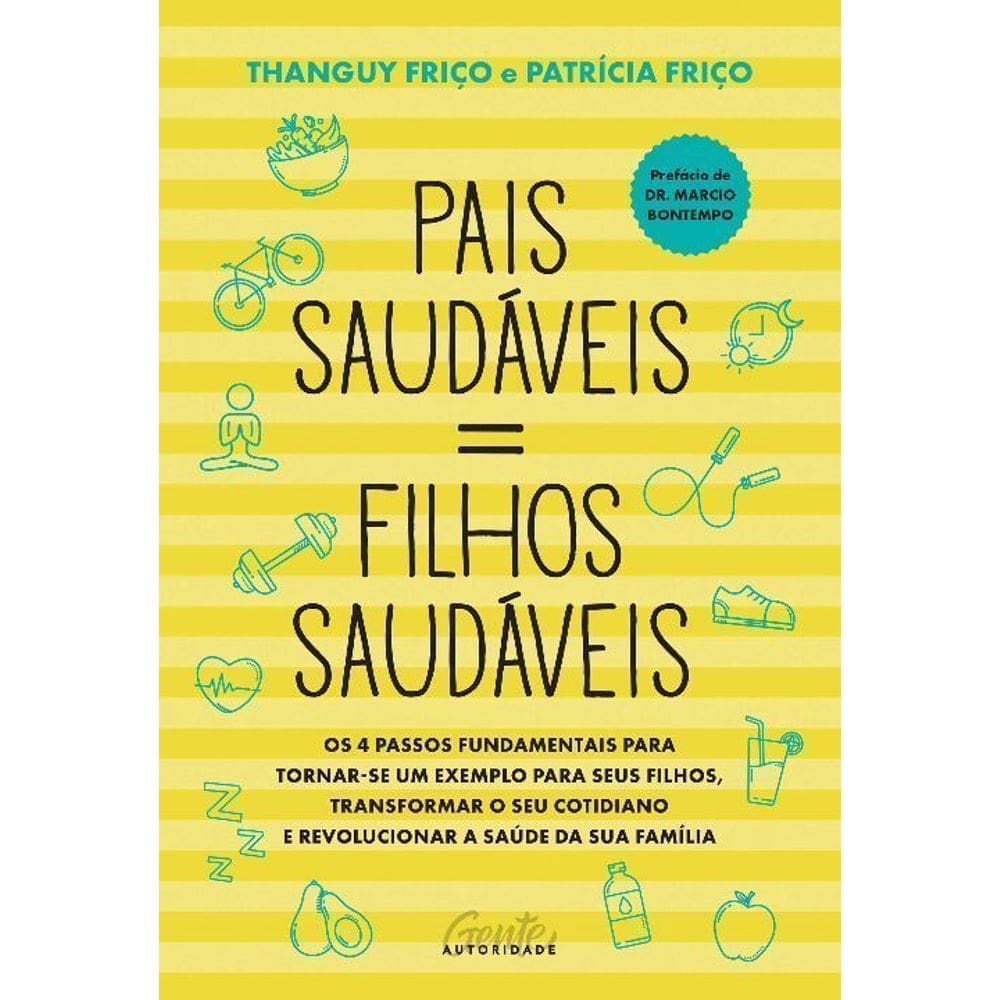 Pais Saudáveis = Filhos Saudáveis