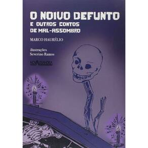 Noivo Defunto e Outros Contos de Mal-assombro, O
