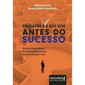 Fracasso é Apenas o Que Vem Antes do Sucesso